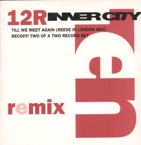 Inner City - Till We Meet Again - 12 Inch