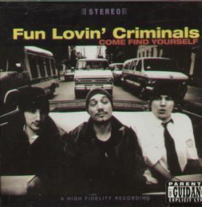 Fun Lovin' Criminals - Come Find Yourself - Cd