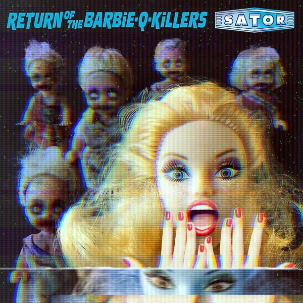 Sator - Return of the Barbie-Q-Killers - Double Lp