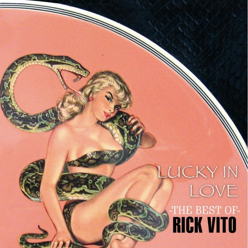 Rick Vito - Lucky In Love the Best of Rick Vito - Cd
