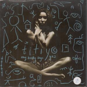 Titiyo - My Body Says Yes - 7 Inch