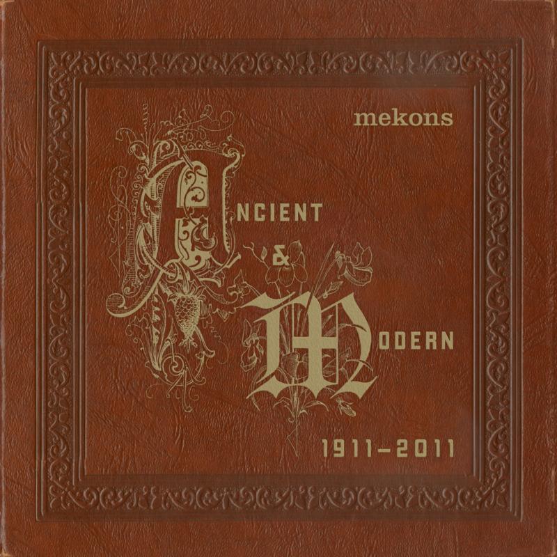Mekons - Ancient & Modern 1911 - 2011 - Cd