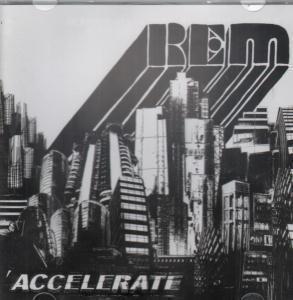 REM - Accelerate - Cd