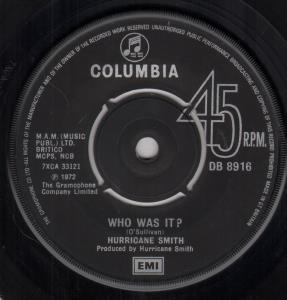 Hurricane Smith - Who Was It - 7 Inch