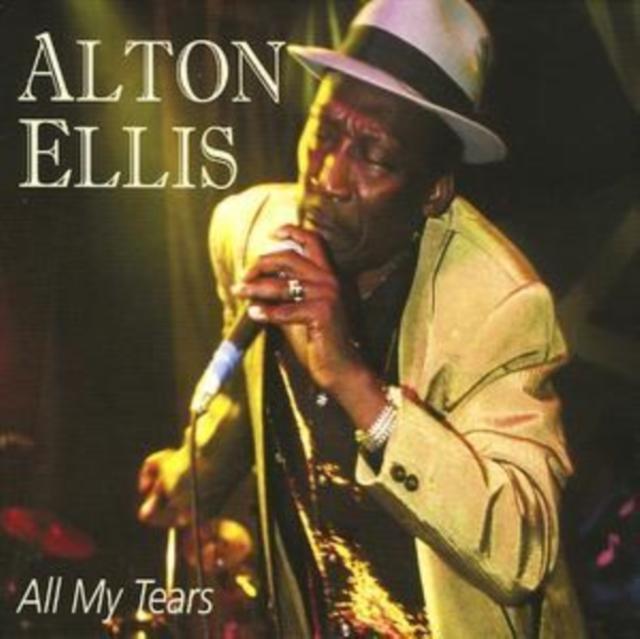 Alton Ellis - All My Tears - Cd