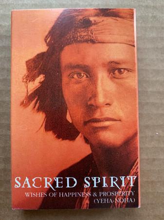 Sacred Spirit - Wishes of Happiness & Prosperity (Yeha - Noha) - Cassette