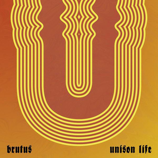 Brutus - Unison Life - Lp