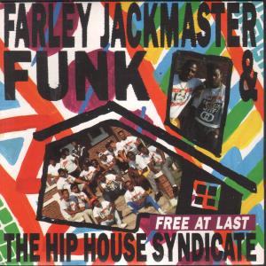 Farley Jackmaster Funk - Free At Last - 7 Inch