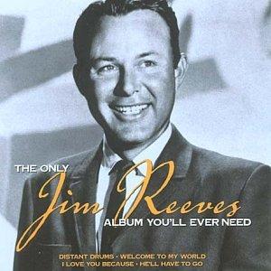 Jim Reeves - Only Jim Reeves Album You'll Ever Need - Cd