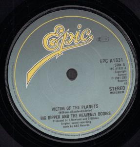 Big Dipper And The Heavenly Bodies - Victim Of The Planets - 7 Inch