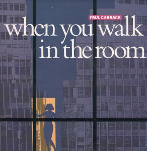 Paul Carrack - When You Walk In The Room - 12 Inch