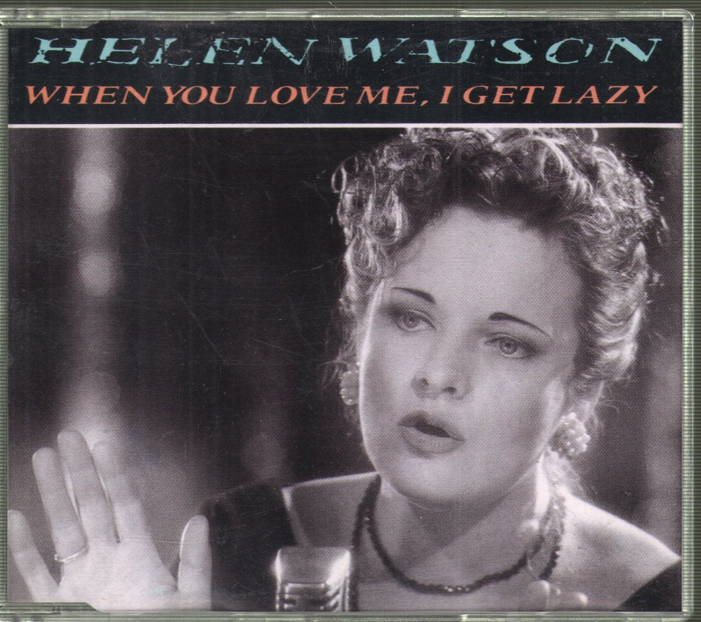 Helen Watson - When You Love Me I Get Lazy - Cd