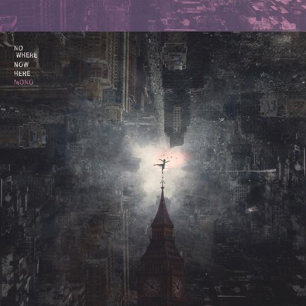 Mono - Nowhere Now Here (Gatefold Sleeve) - Double Lp