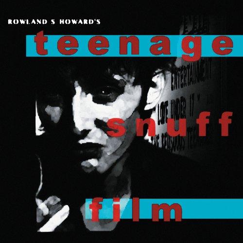 Rowland S. Howard - Teenage Snuff Film - Lp