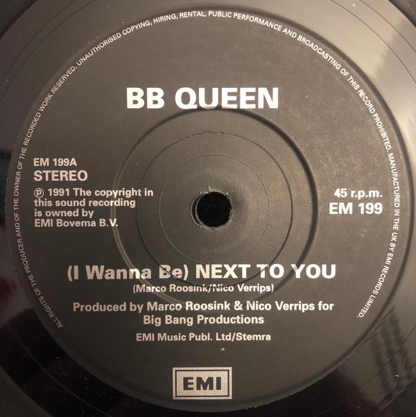 B.b.queen - I Wanna Be Next To You - 7 Inch