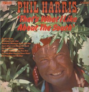 Phil Harris And His Orchestra - That's What I Like About The South - Lp