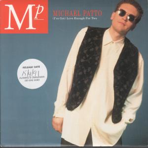 Michael Patto - Love Enough For Two - 7 Inch