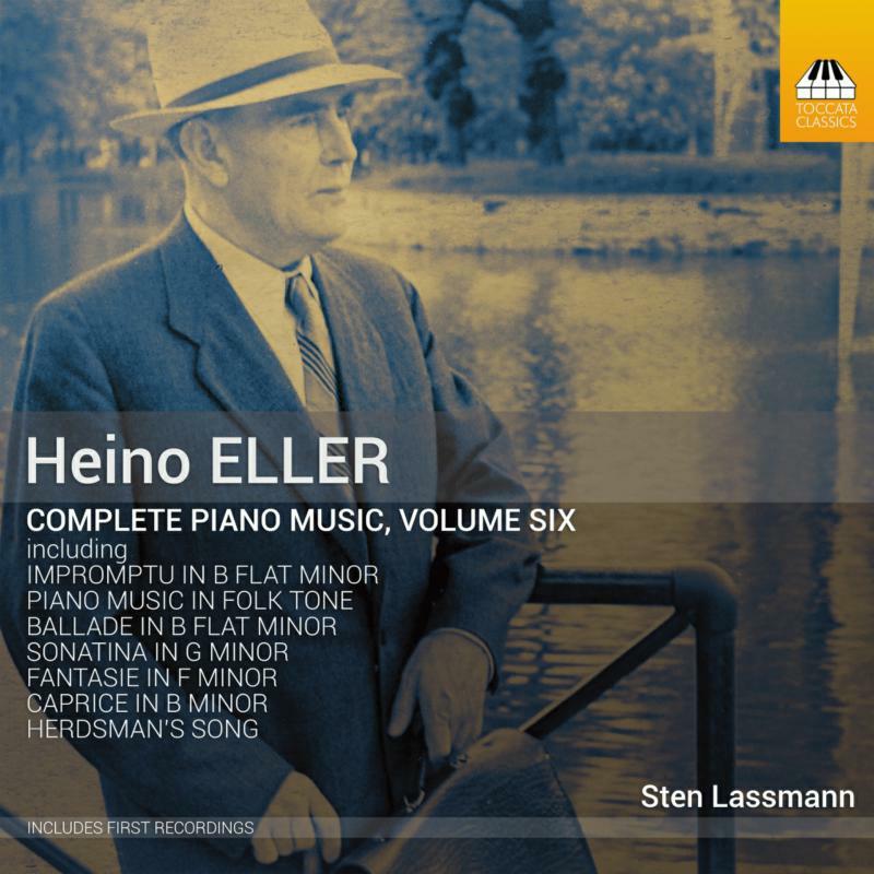 Sten Lassmann - Heino Eller: Complete Piano Music, Volume Six - Cd