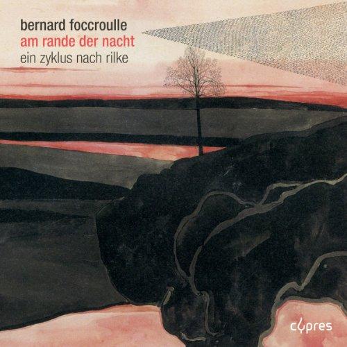 Various Artists - Bernard Foccroulle: Am Rande der Nacht - Cd