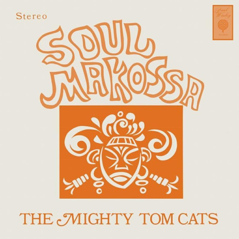 Mighty Tom Cats - Soul Makossa - Lp