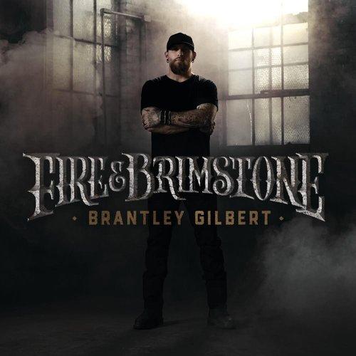 Brantley Gilbert - Fire & Brimstone - Cd