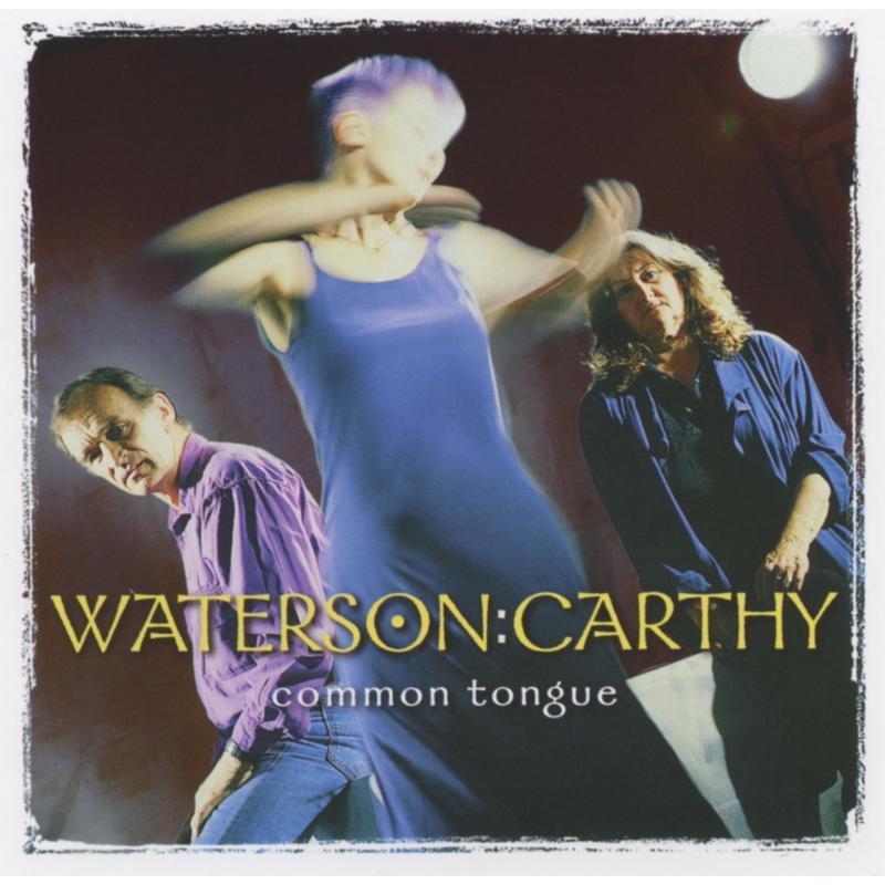 Waterson Carthy - Common Tongue - Cd