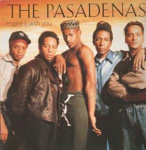 Pasadenas - Make It With You - 12 Inch