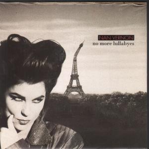 Nan Vernon - No More Lullabyes - 7 Inch