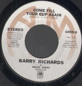 Barry Richards - Come Fill Your Cup Again - 7 Inch