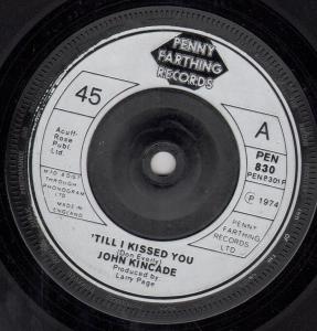 John Kincade - Till I Kissed You - 7 Inch