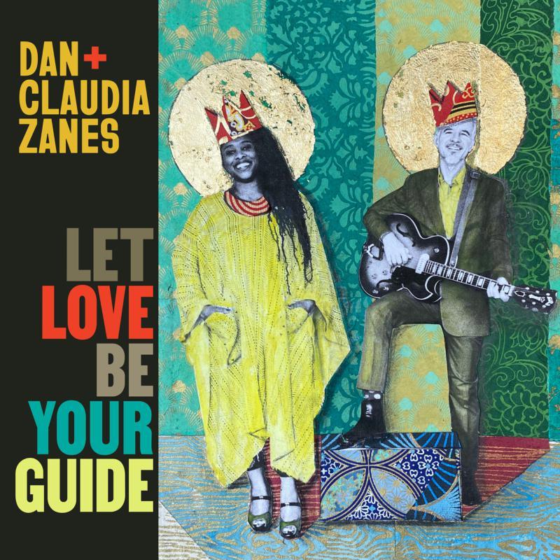Dan & Claudia Zanes - Let Love Be Your Guide - Cd