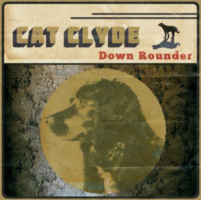 Cat Clyde - Down Rounder - Cd