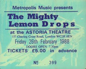 Mighty Lemon Drops - London Astoria 26Th Feb 1988 - Ticket