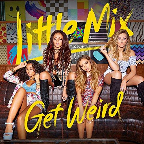 Little Mix - Get Weird (Expanded Edition) - Cd