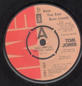 Tom Jones - Have You Ever Been Lonely - 7 Inch