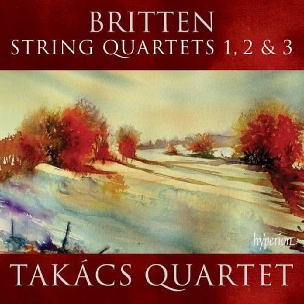 Takács Quartet - Britten: String Quartets Nos. 1, 2 & 3 - Cd