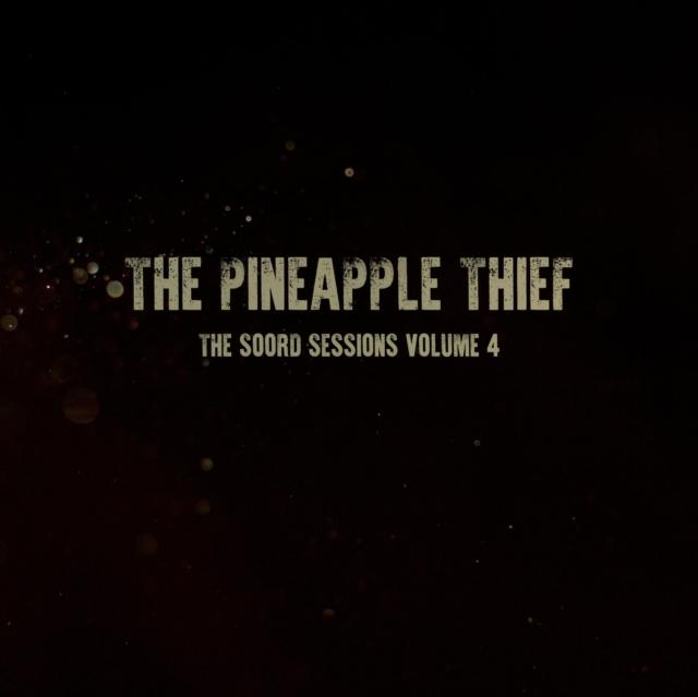 Pineapple Thief - Soord Sessions Volume 4 - Lp