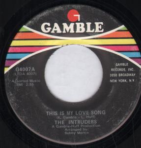 Intruders (60'S Group) - This Is My Love Song - 7 Inch