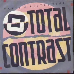Total Contrast - Takes A Little Time - 7 Inch