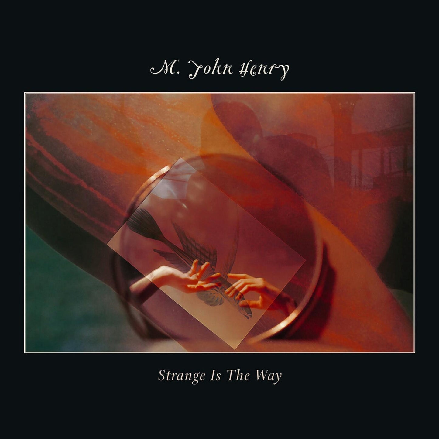Martin John Henry - Strange Is the Way - Lp