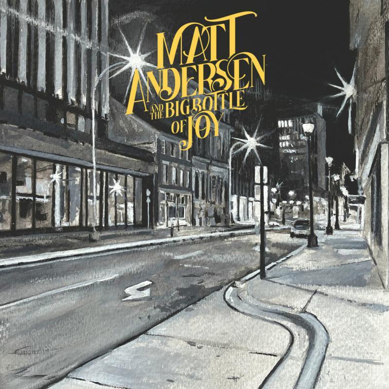 Matt Andersen - Big Bottle of Joy - Double Lp