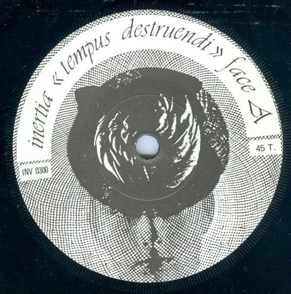 Inertia - Tempus Destruendi - 7 Inch