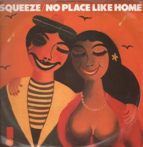 Squeeze - No Place Like Home - 12 Inch