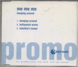Me Me Me - Hanging Around - Cd