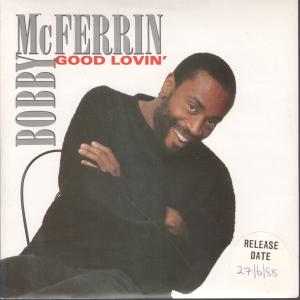 Bobby McFerrin - Good Lovin' - 7 Inch