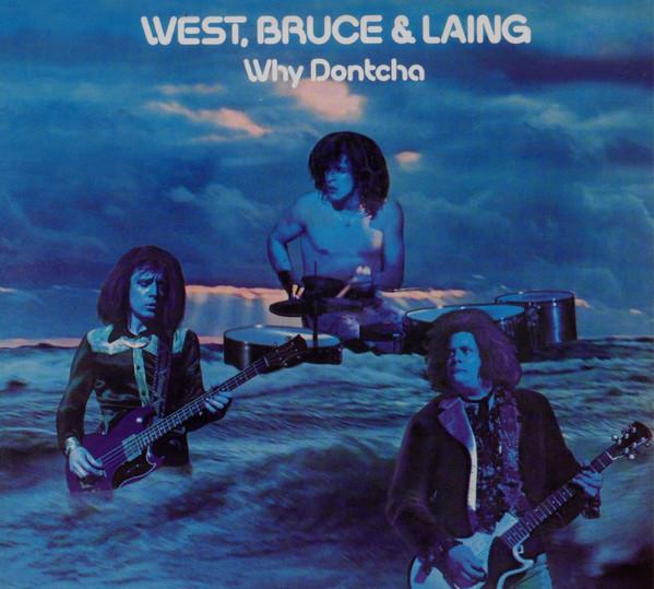 West Bruce And Laing - Why Dontcha - Cd