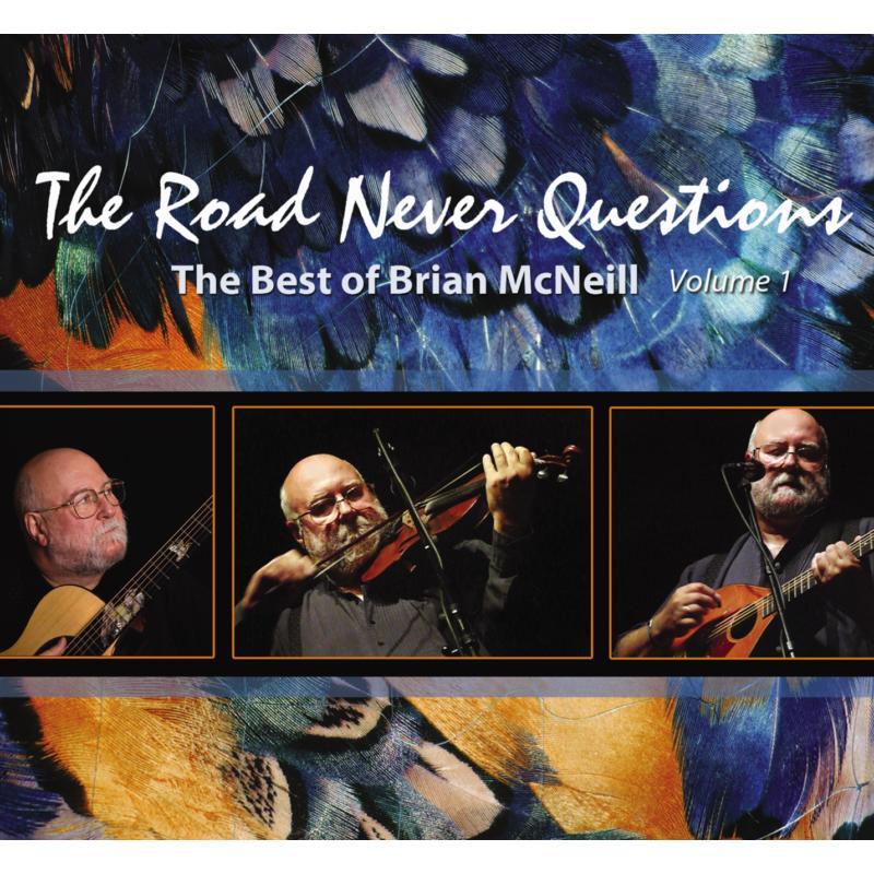 Brian Mcneill - Road Never Questions - Cd