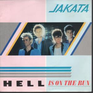 Jakata - Hell Is On The Run - 7 Inch