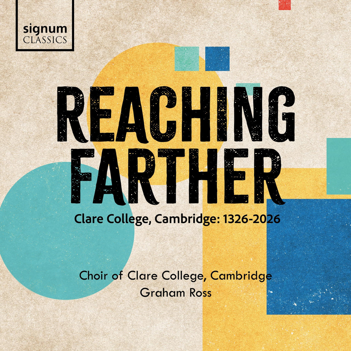 Ross - Reaching Farther: Clare College, Cambridge 1326-2026 - Cd