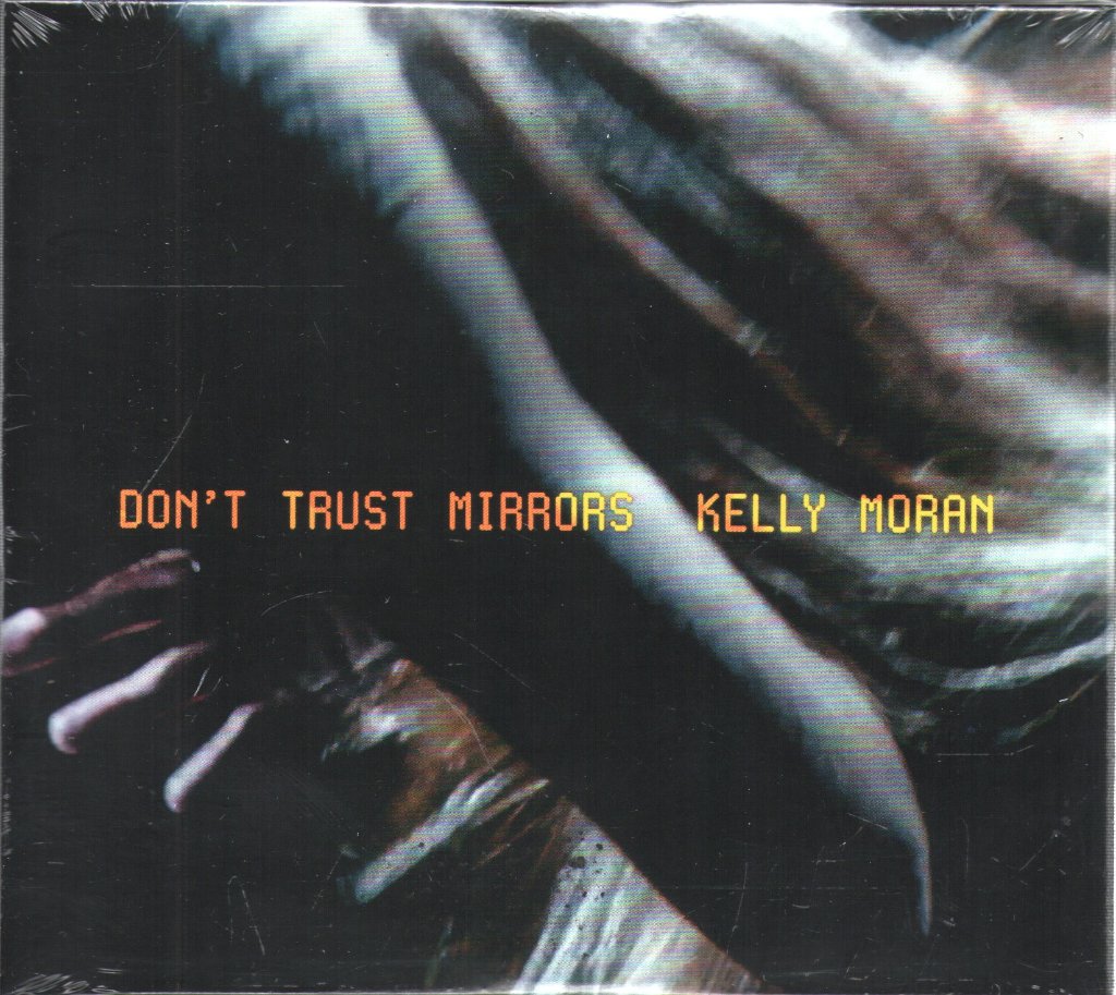 Kelly Moran - Don't Trust Mirrors - Cd
